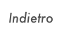 Indietro